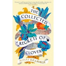 The Collected Regrets of Clover
