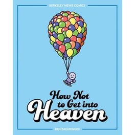 How Not To Get Into Heaven