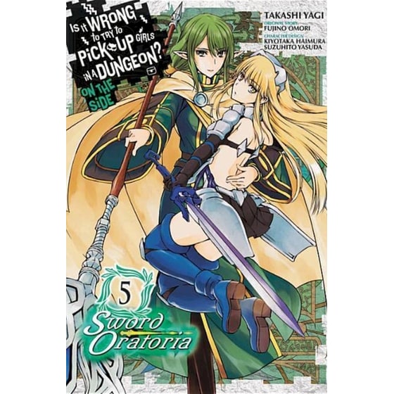 Is It Wrong to Try to Pick Up Girls in a Dungeon? Sword Oratoria, Vol. 5 image 0