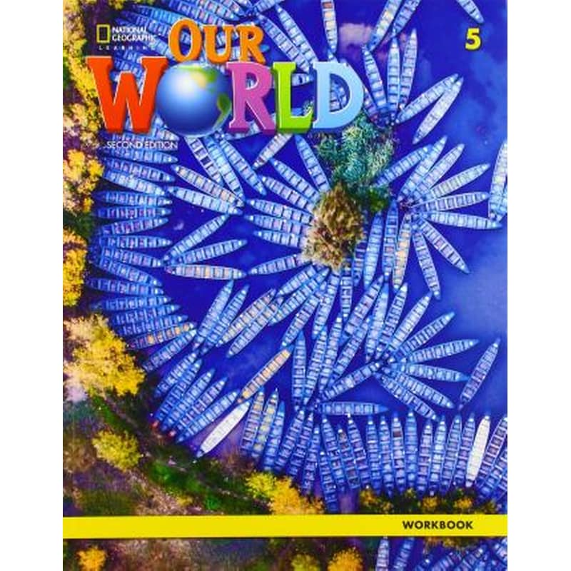 Our World 5: Workbook