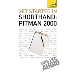 Get Started In Shorthand: Pitman 2000
