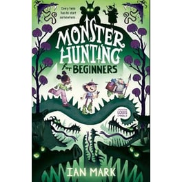 Monster Hunting For Beginners