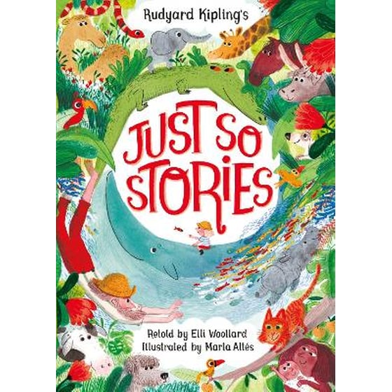 Rudyard Kipling's Just So Stories, retold by Elli Woollard image 0