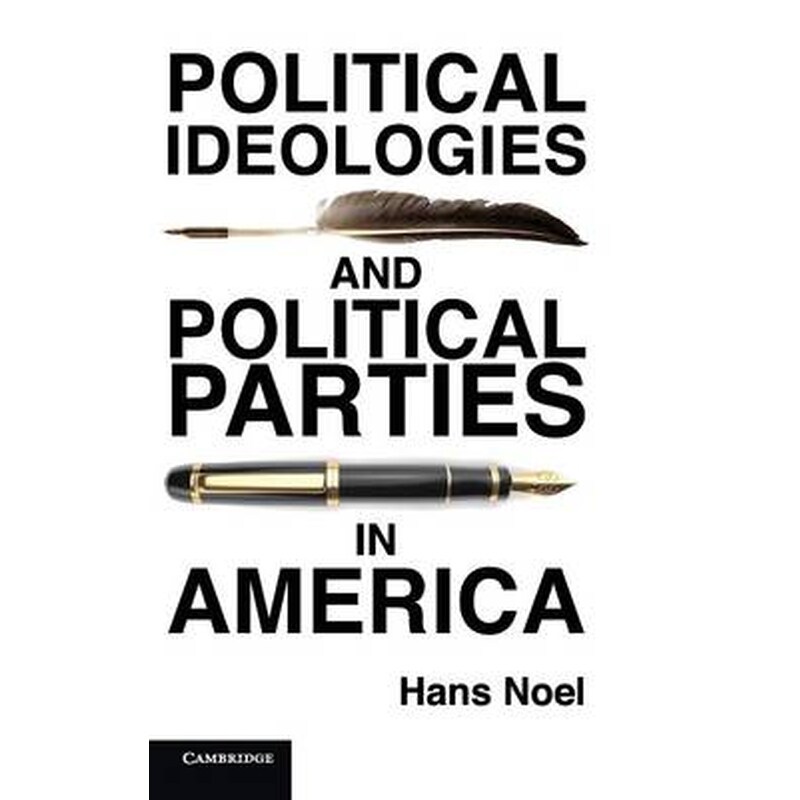 Political Ideologies and Political Parties in America Political Ideologies and Political Parties in America