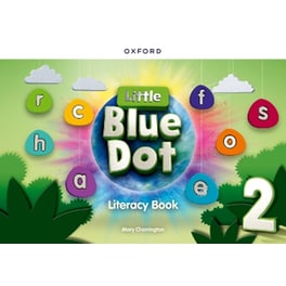 Little Blue Dot: Level 2: Literacy Book