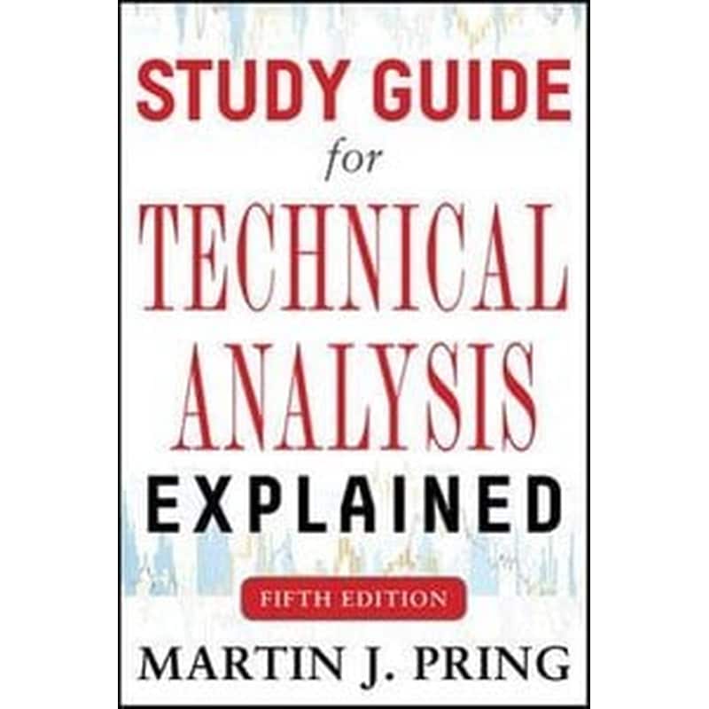 Study Guide for Technical Analysis Explained Fifth Edition