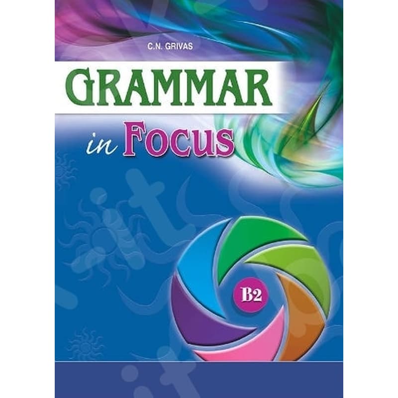 Grammar in Focus B2 Students Book