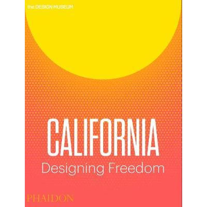 California: Designing Freedom