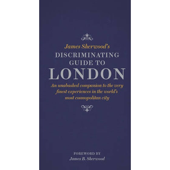 James Sherwood's Discriminating Guide to London image 0