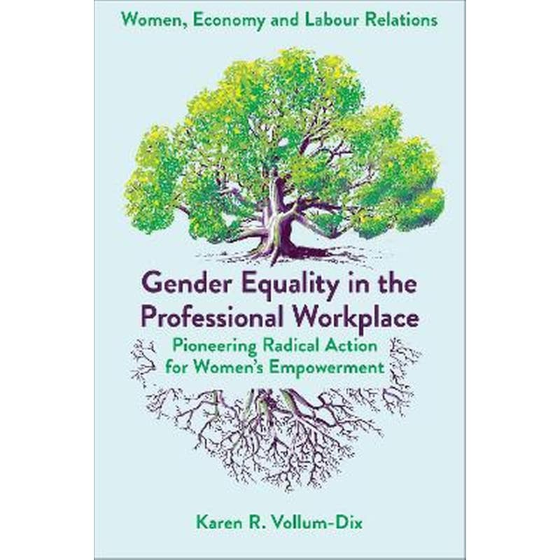 Gender Equality in the Professional Workplace