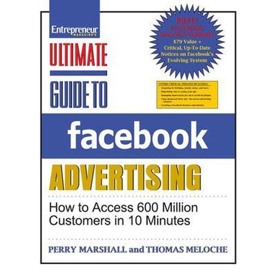 Ultimate Guide to Facebook Advertising- How to Access 600 Million Customers in 10 Minutes image 0