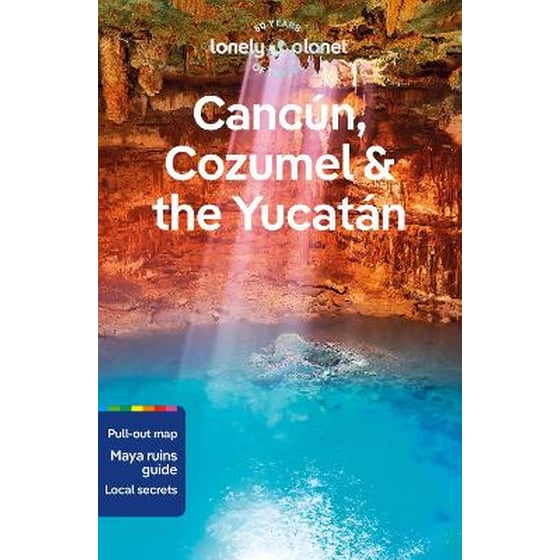 Lonely Planet Cancun, Cozumel & the Yucatan image 0