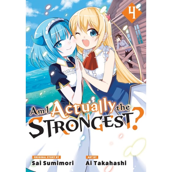 Am I Actually the Strongest? 4 (Manga) image 0