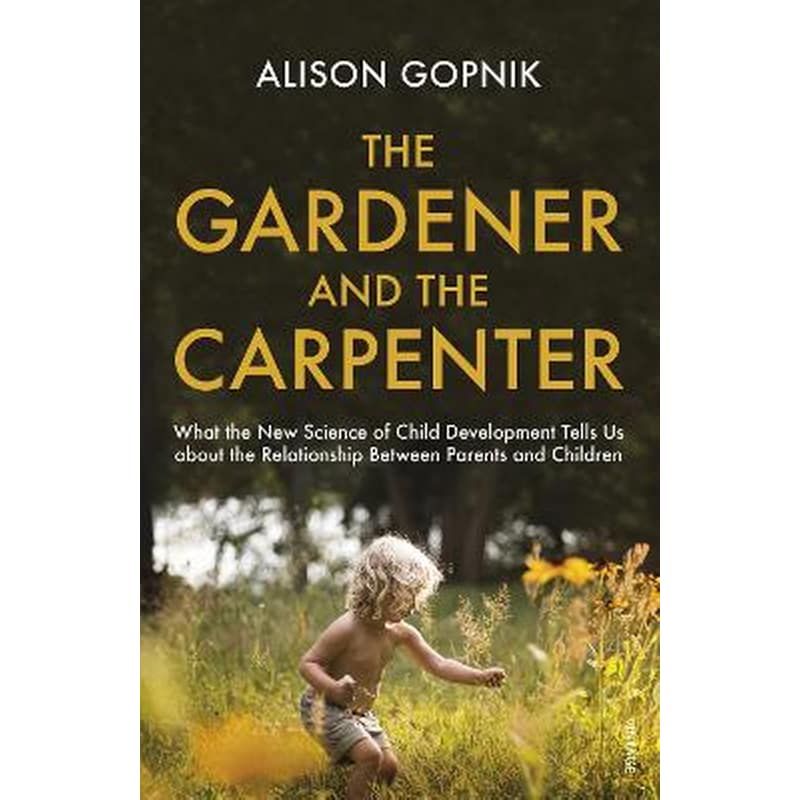 Gardener and the Carpenter