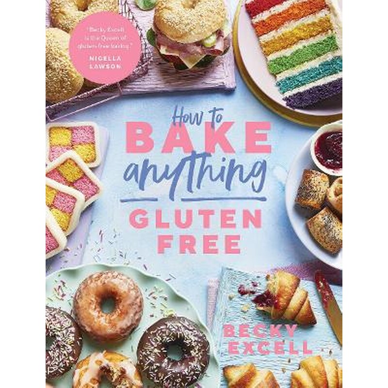 How to Bake Anything Gluten Free (From Sunday Times Bestselling Author)