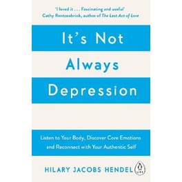 It's Not Always Depression