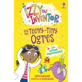 Izzy the Inventor and the Teeny Tiny Ogres