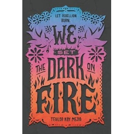 We Set the Dark on Fire