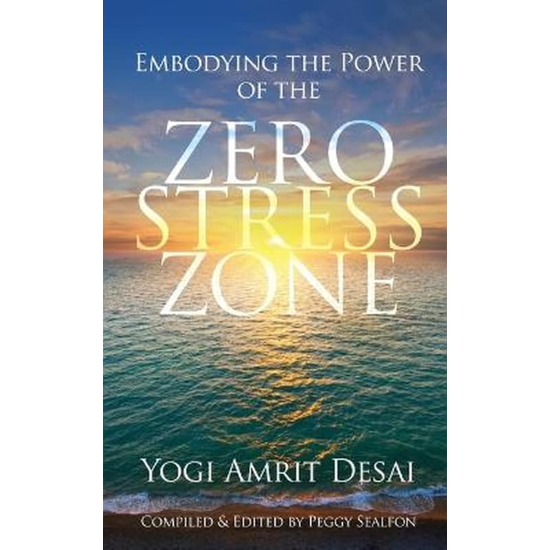 Embodying the Power of the Zero Stress Zone