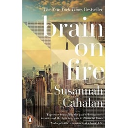 Brain On Fire: My Month of Madness
