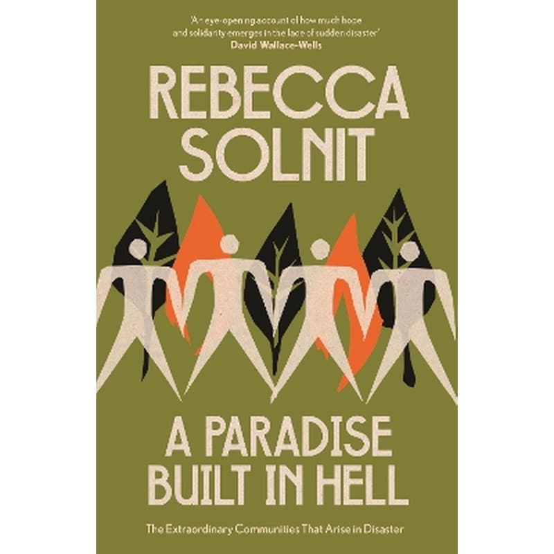 A Paradise Built in Hell