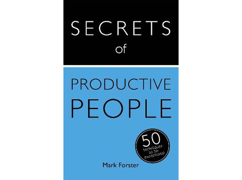 Secrets of Productive People