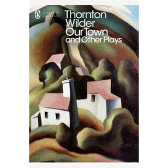 Our Town and Other Plays image 0