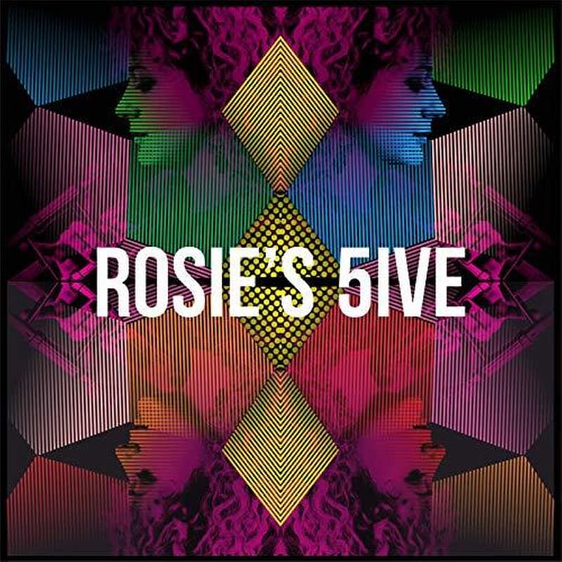 Rosies 5ive