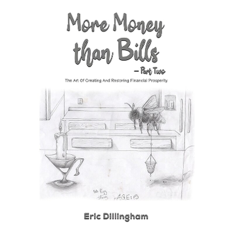 More Money than Bills – Part Two