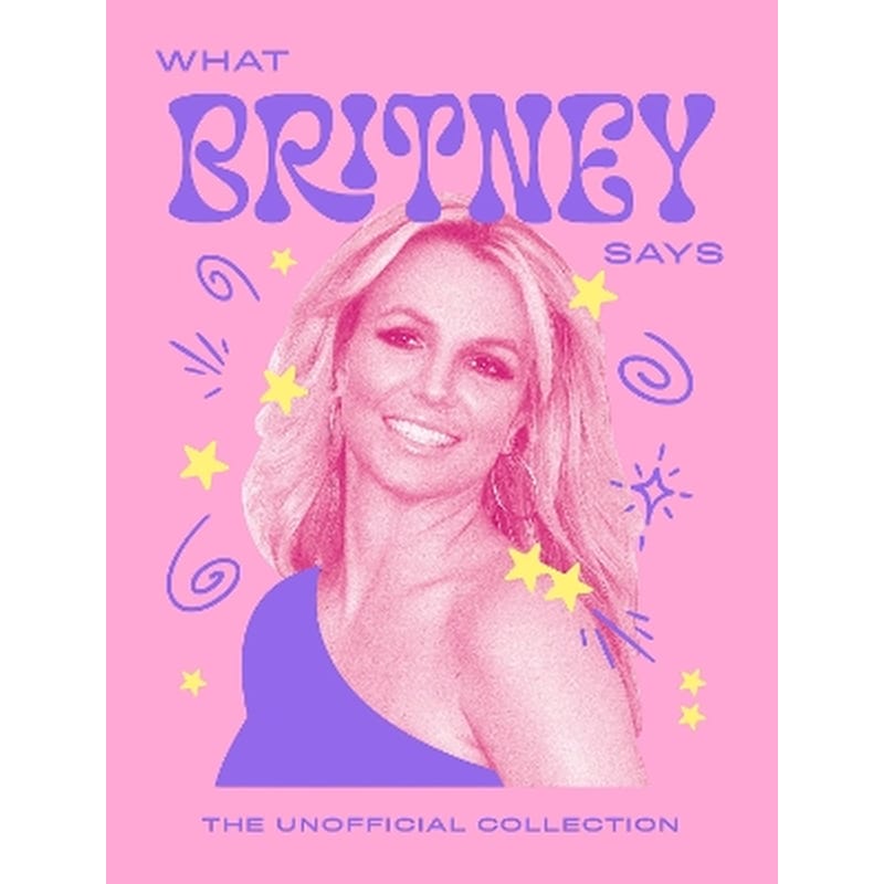 What Britney Says