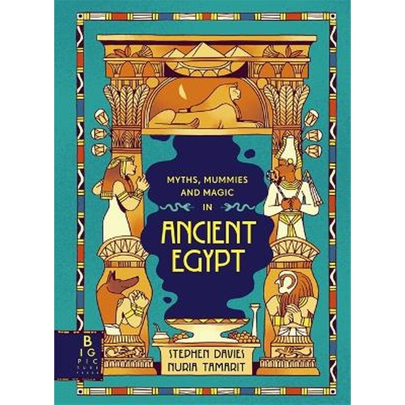 Myths, Mummies and Magic in Ancient Egypt