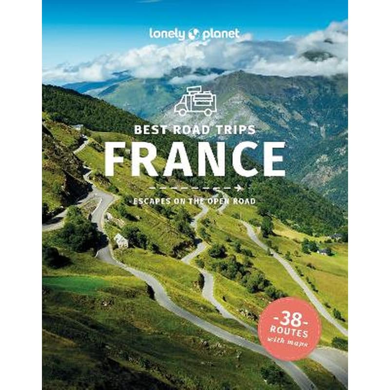 Lonely Planet Best Road Trips France
