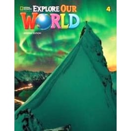 Explore Our World 4 Sb 2Nd Ed