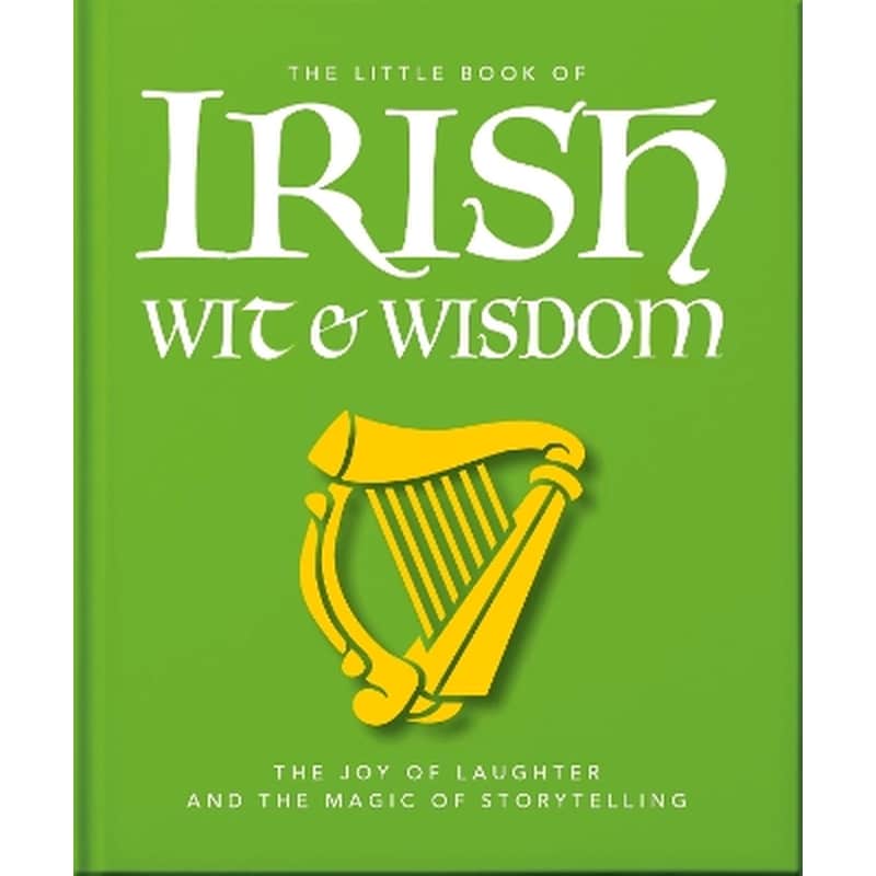 The Little Book of Irish Wit Wisdom
