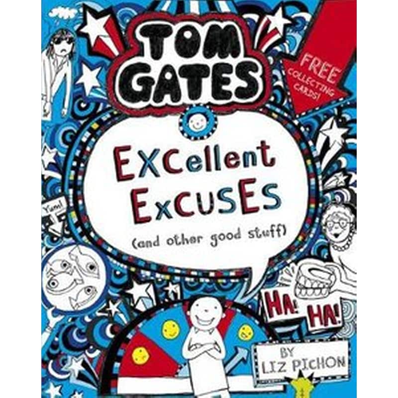 Tom Gates: Excellent Excuses (And Other Good Stuff