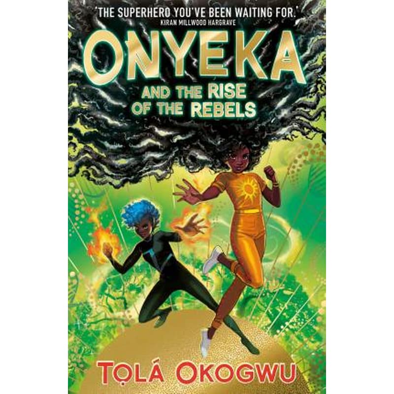 Onyeka and the Rise of the Rebels