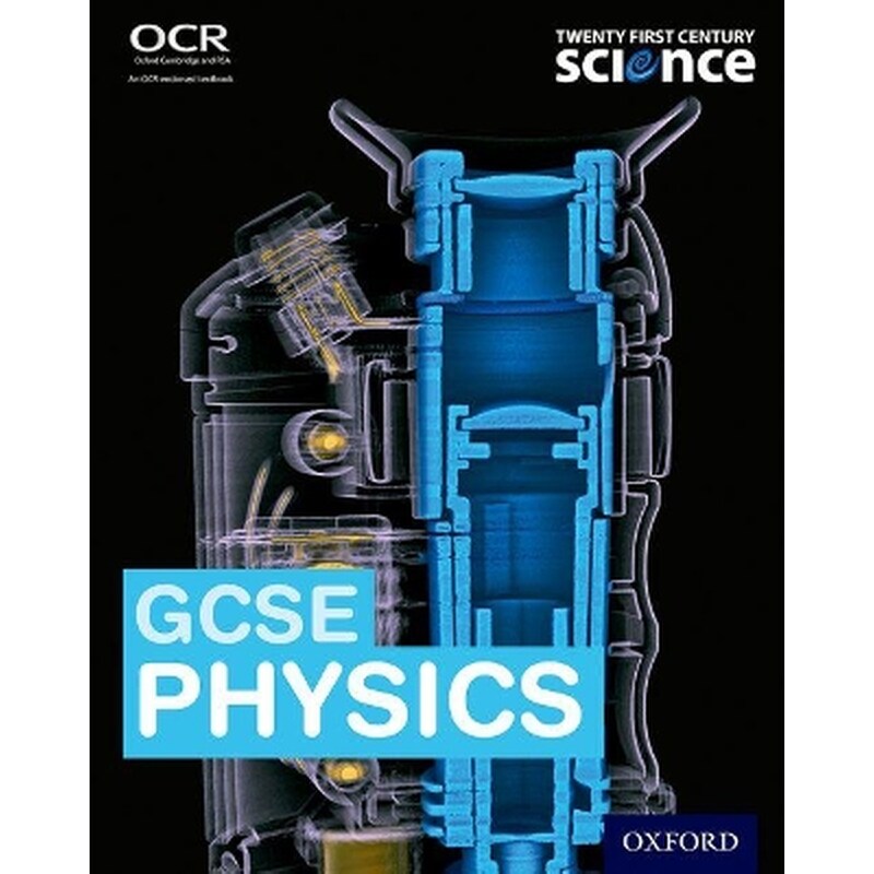 Twenty First Century Science: GCSE Physics Student Book