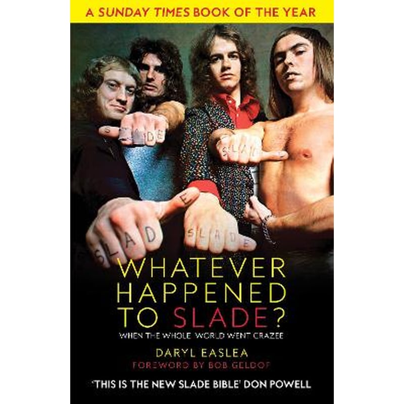 Whatever Happened to Slade?