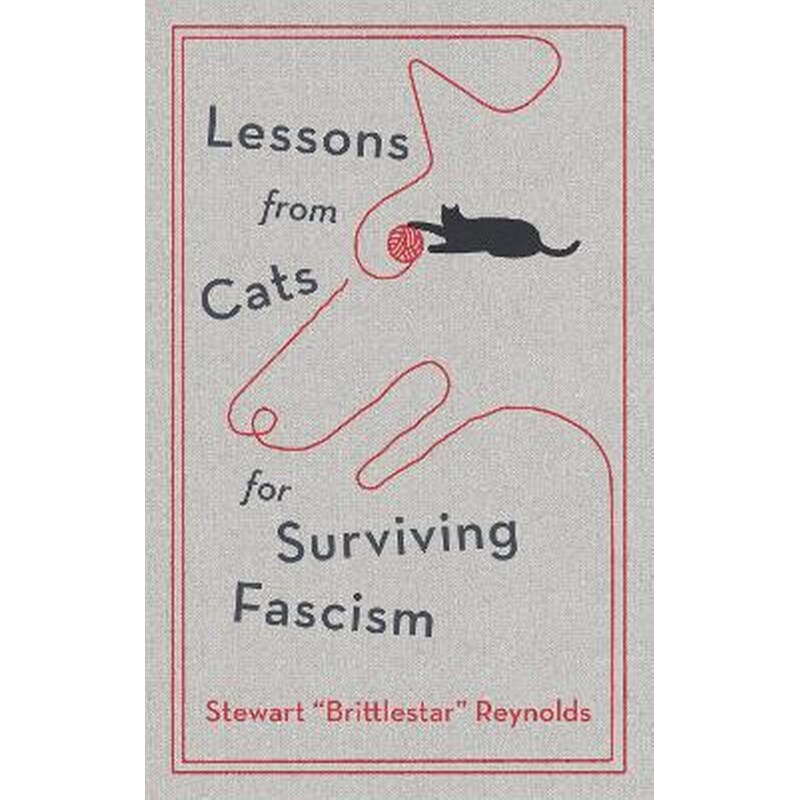 Lessons from Cats for Surviving Fascism