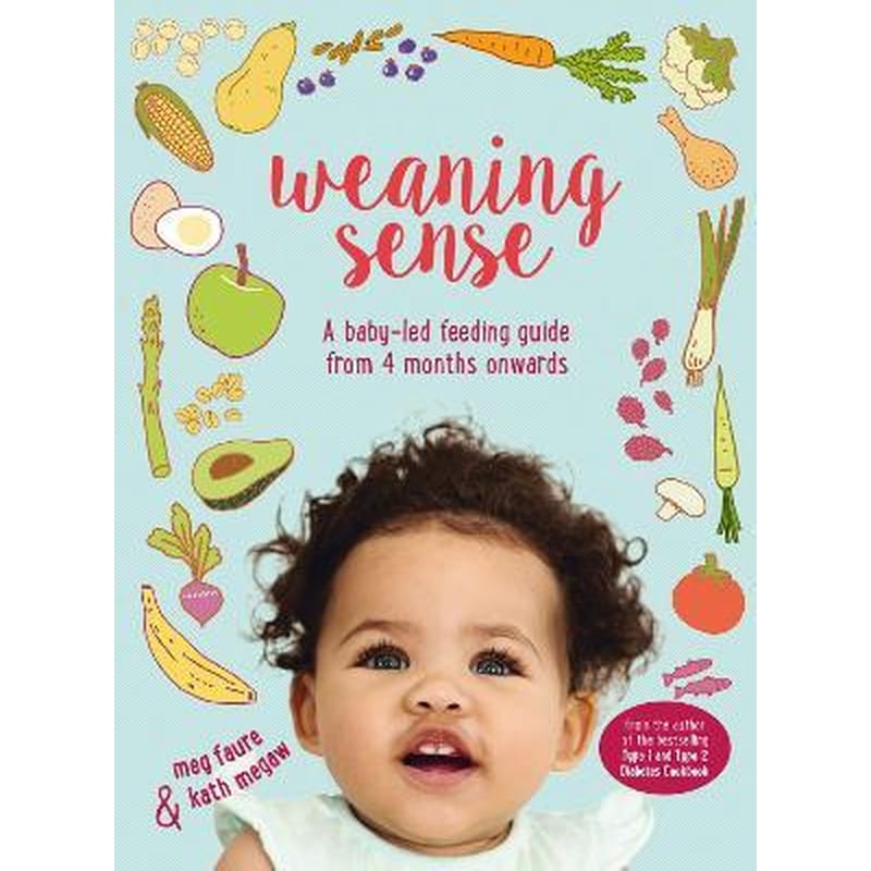 Weaning Sense : A Baby-LED Feeding Guide from 4 Months Onwards φωτογραφία