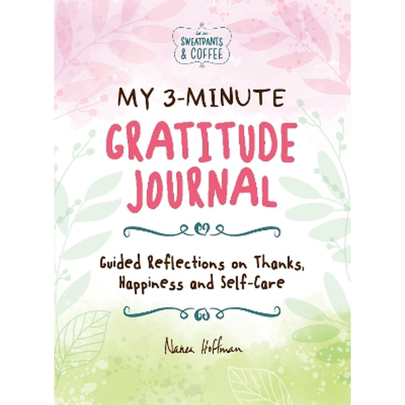 My 3-Minute Gratitude Journal (Sweatpants Coffee)