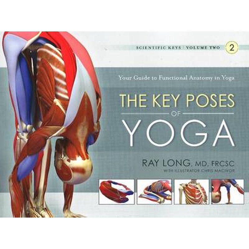 Key Poses of Yoga- the Scientific Keys Vol 2