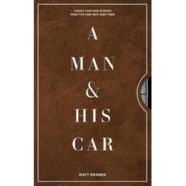 A MAN & HIS CAR: ICONIC CARS AND STORIES
