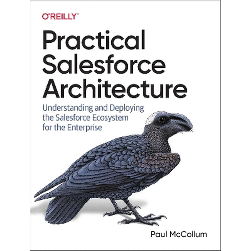 Practical Salesforce Architecture