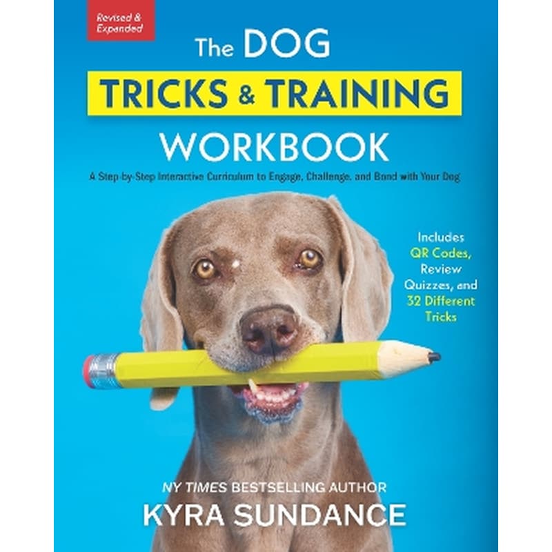 The Dog Tricks and Training Workbook, Revised and Expanded