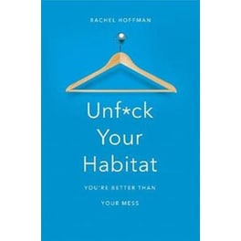 Unf*ck Your Habitat