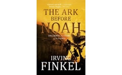 Ark Before Noah: Decoding the Story of the Flood