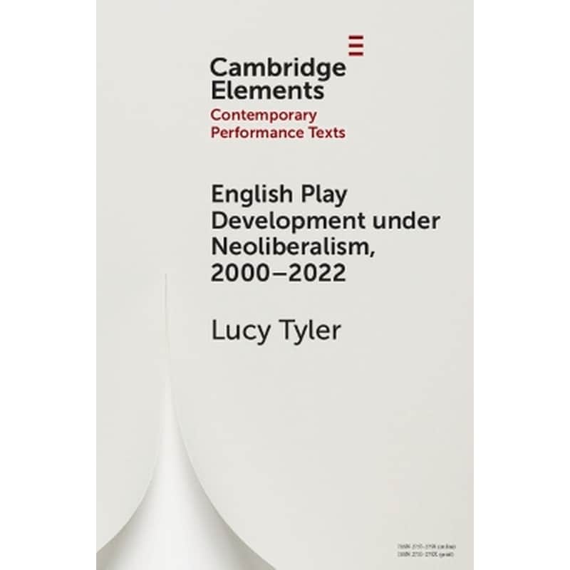 English Play Development under Neoliberalism, 2000–2022