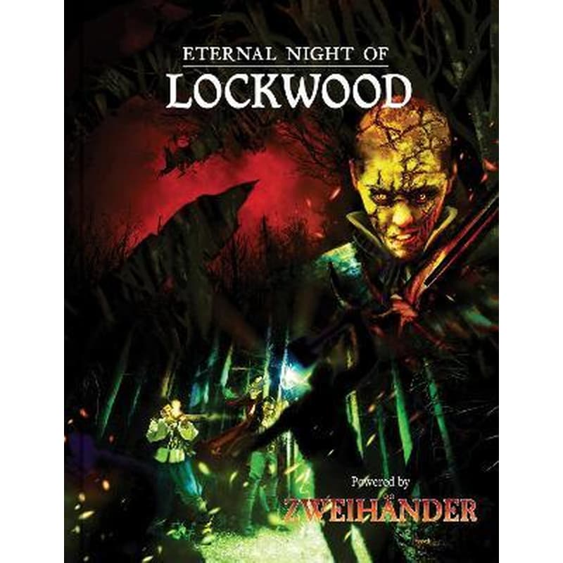 Eternal Night of Lockwood : Adventure for ZWEIHANDER RPG
