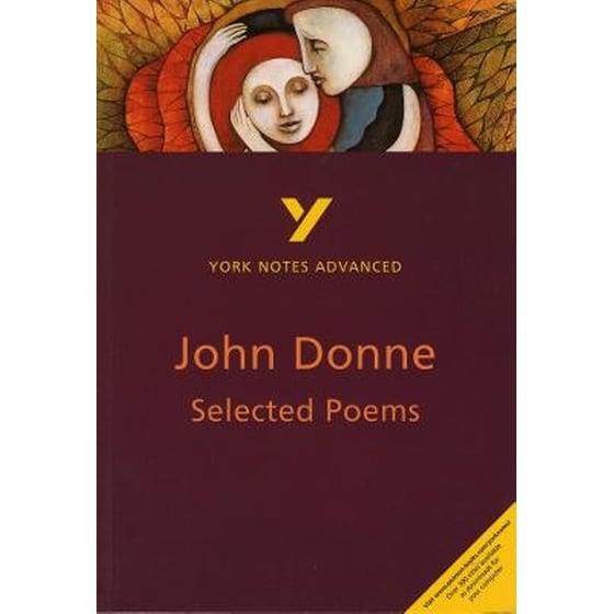 Selected Poems of John Donne: York Notes Advanced everything you need to catch up, study and prepare for and 2023 and 2024 exams and assessments image 0